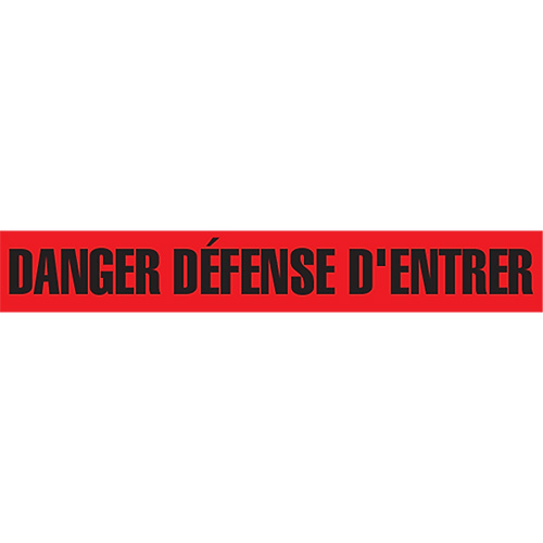 Ruban pour barricade "Danger D&eacute;fense D'Entrer", Français, 3" la x 1000' lo, 2 mils, Noir/rouge Par Equipment