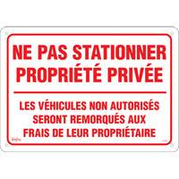 "Ne pas stationner propriété privée" Sign, 14" x 20", Aluminum, French SHG604 | Par Equipment